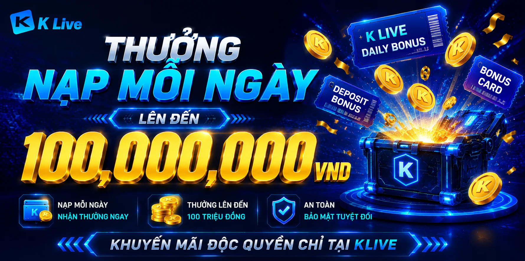 THƯỞNG NẠP MỖI NGÀY LÊN ĐẾN 100,000,000VND