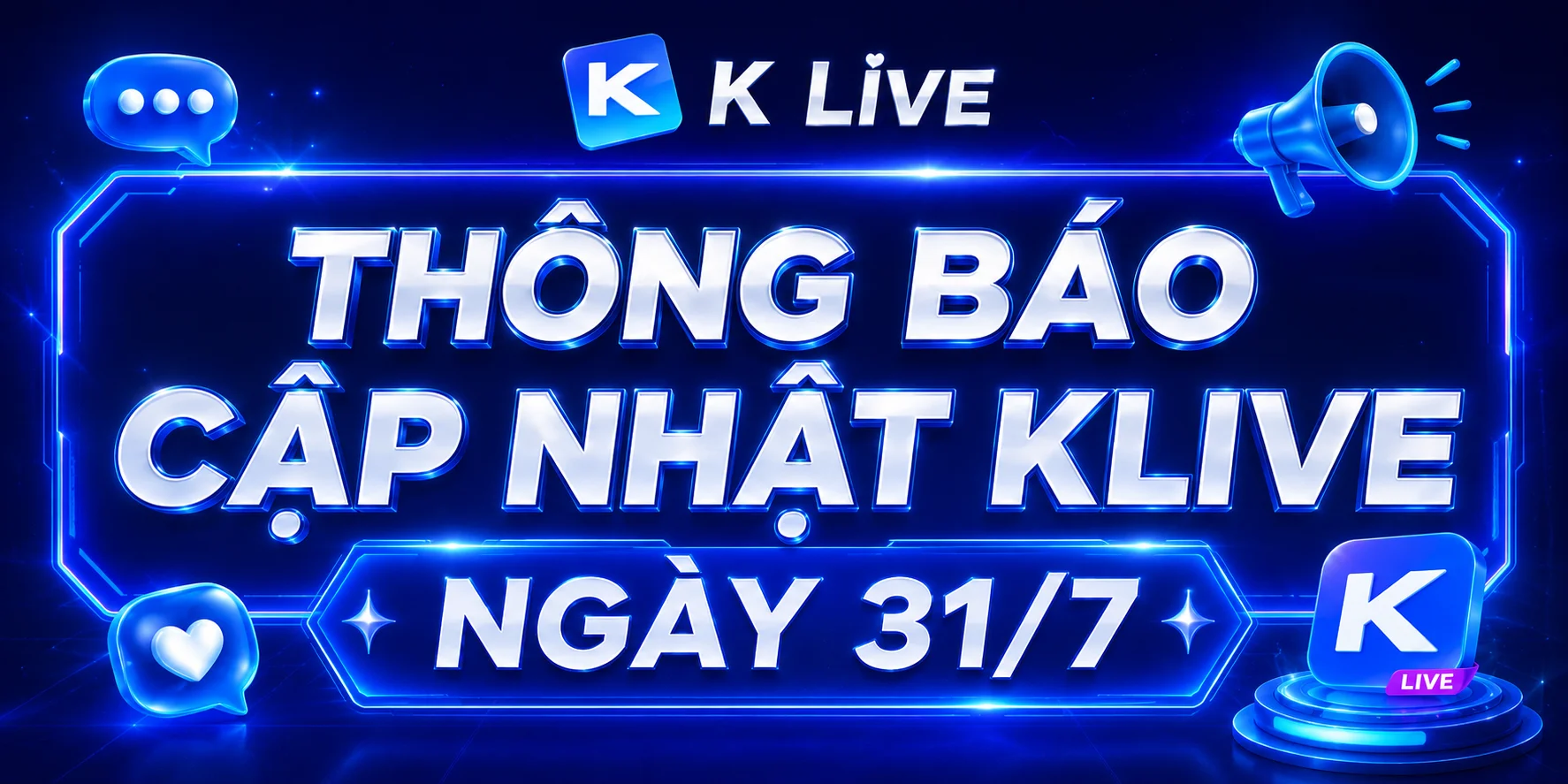 THÔNG BÁO CẬP NHẬT KLIVE NGÀY 31/7
