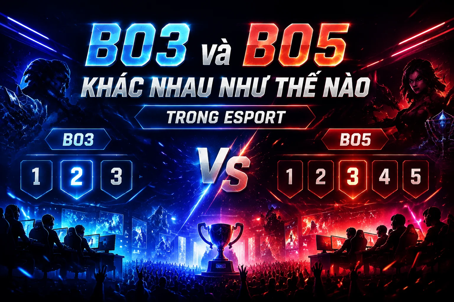 BO3 và BO5 khác nhau như thế nào?
