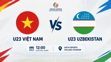 U23 VIỆT NAM VS U23 UZBEKISTAN: CỬA TỨ KẾT RỘNG MỞ, NHƯNG KHÔNG THỂ CHƠI CẦM CHỪNG