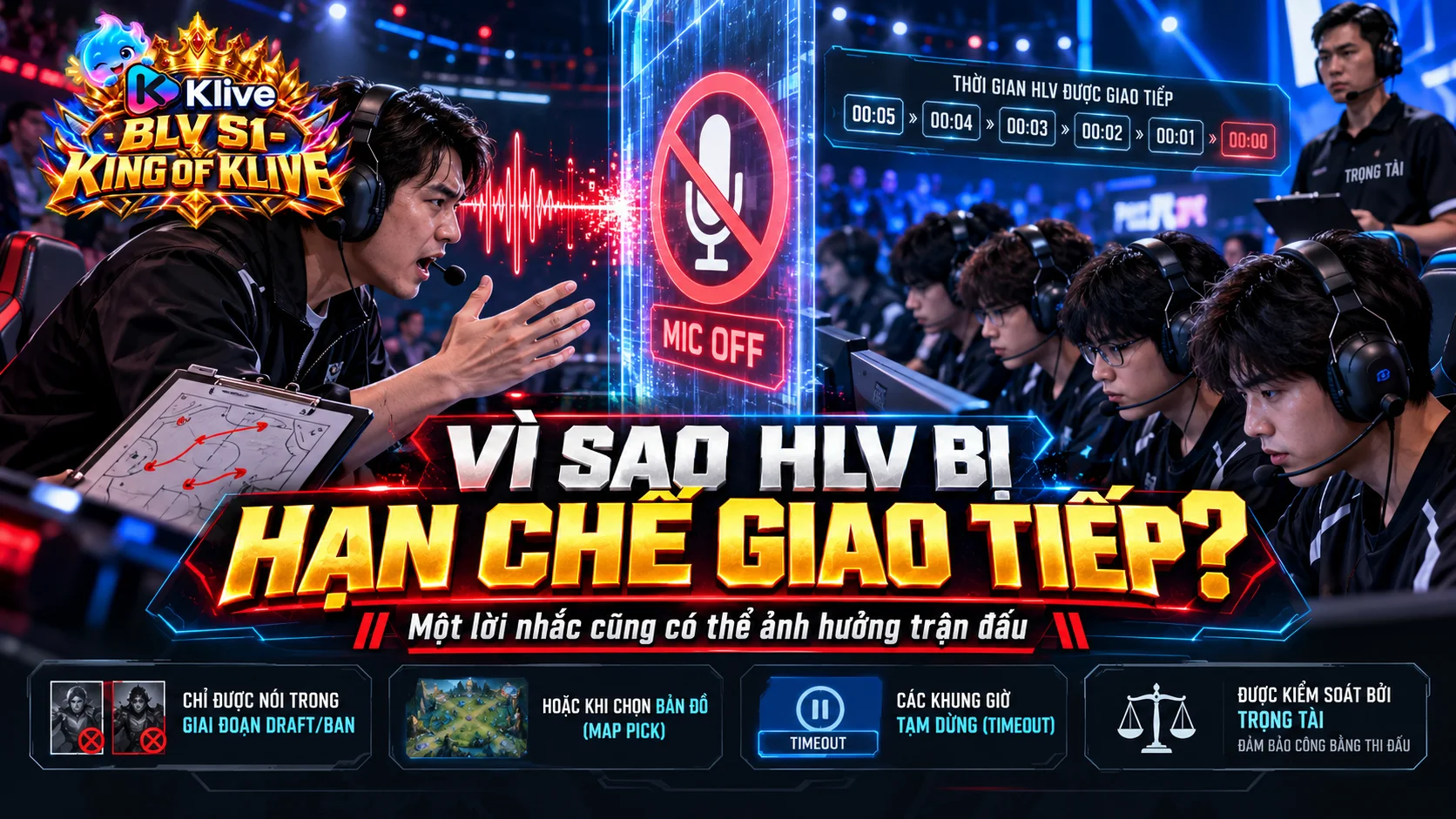 Tại sao các giải Esports chuyên nghiệp hạn chế việc trao đổi giữa huấn luyện viên và tuyển thủ?