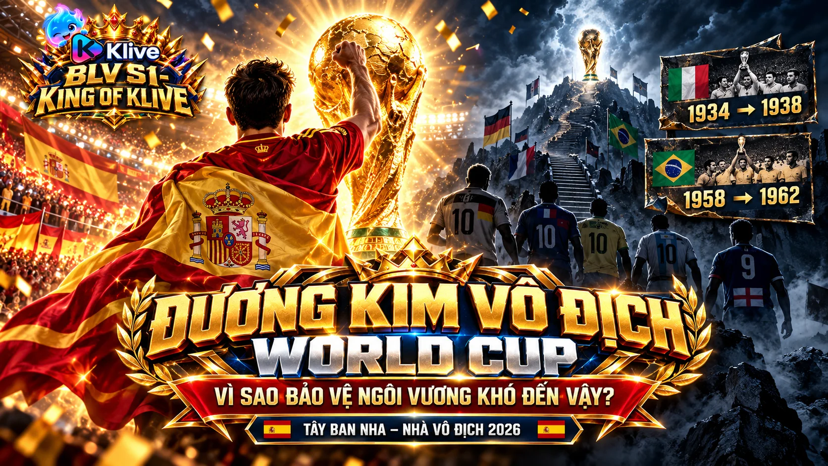 Đương kim vô địch World Cup là gì? Vì sao bảo vệ chức vô địch lại khó đến vậy?